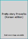 Paperback Pretty story Proverbs (Korean edition) [Korean] Book
