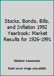 Hardcover Stocks, Bonds, Bills, and Inflation 1992 Yearbook: Market Results for 1926-1991 Book