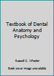 Hardcover Textbook of Dental Anatomy and Psychology Book