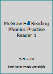 Hardcover McGraw Hill Reading Phonics Practise Reader 1 Book