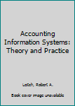 Hardcover Accounting Information Systems: Theory and Practice Book