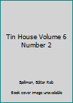 Tin House Volume 6 Number 2