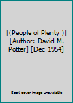 Paperback [(People of Plenty )] [Author: David M. Potter] [Dec-1954] Book