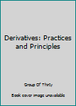 Paperback Derivatives: Practices and Principles Book