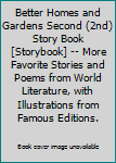 Hardcover Better Homes and Gardens Second (2nd) Story Book [Storybook] -- More Favorite Stories and Poems from World Literature, with Illustrations from Famous Editions. Book