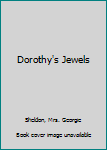 Hardcover Dorothy's Jewels Book