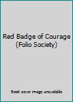 Red Badge of Courage (Folio Society)
