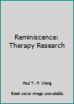 Reminiscence: Therapy Research