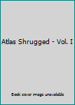 Leather Bound Atlas Shrugged - Vol. I Book