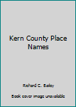 Hardcover Kern County Place Names Book