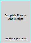 Hardcover Complete Book of Ethnic Jokes Book