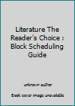 Unknown Binding Literature The Reader's Choice : Block Scheduling Guide Book
