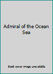 Hardcover Admiral of the Ocean Sea Book