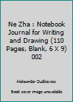 Paperback Ne Zha : Notebook Journal for Writing and Drawing (110 Pages, Blank, 6 X 9) 002 Book