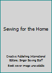 Hardcover Sewing for the Home Book