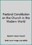 Paperback Pastoral Constitution on the Church in the Modern World Book