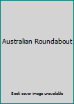 Unknown Binding Australian Roundabout Book