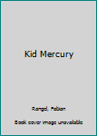 Paperback Kid Mercury Book