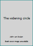 The widening circle