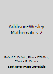 Paperback Addison-Wesley Mathematics 2 Book