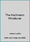 Unknown Binding The Hochmann Miniatures Book