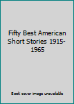 Paperback Fifty Best American Short Stories 1915-1965 Book
