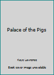 Paperback Palace of the Pigs Book