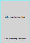 Paperback album de familia [Spanish] Book