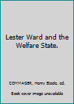 Hardcover Lester Ward and the Welfare State. Book