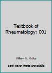 Hardcover Textbook of Rheumatology: 001 Book