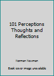 Paperback 101 Perceptions Thoughts and Reflections Book