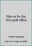 Macros for the Microsoft Office