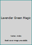 Lavender-Green Magic
