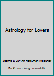 Astrology for Lovers