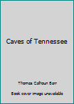Hardcover Caves of Tennessee Book