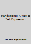 Spiral-bound Handwriting: A Way to Self-Expression Book