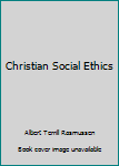 Hardcover Christian Social Ethics Book