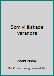 Pocket Book Som vi älskade varandra Book