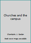 Unknown Binding Churches and the campus Book