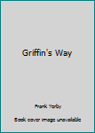 Griffin's Way