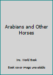 Hardcover Arabians and Other Horses Book