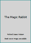 Paperback The Magic Rabbit Book