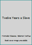 Twelve Years a Slave
