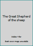 Unknown Binding The Great Shepherd of the sheep Book