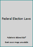 Federal Election Laws