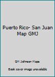 Map Puerto Rico- San Juan Map GMJ Book