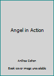 Paperback Angel in Action Book