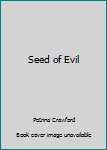 Seed of Evil
