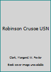 Hardcover Robinson Crusoe USN Book