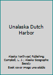 Paperback Unalaska Dutch Harbor Book